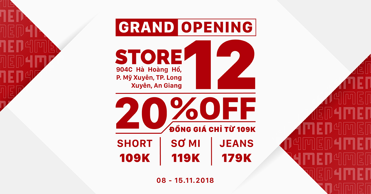 CHÀO ĐÓN CỬA HÀNG THỨ 12 – 4MEN LONG XUYÊN