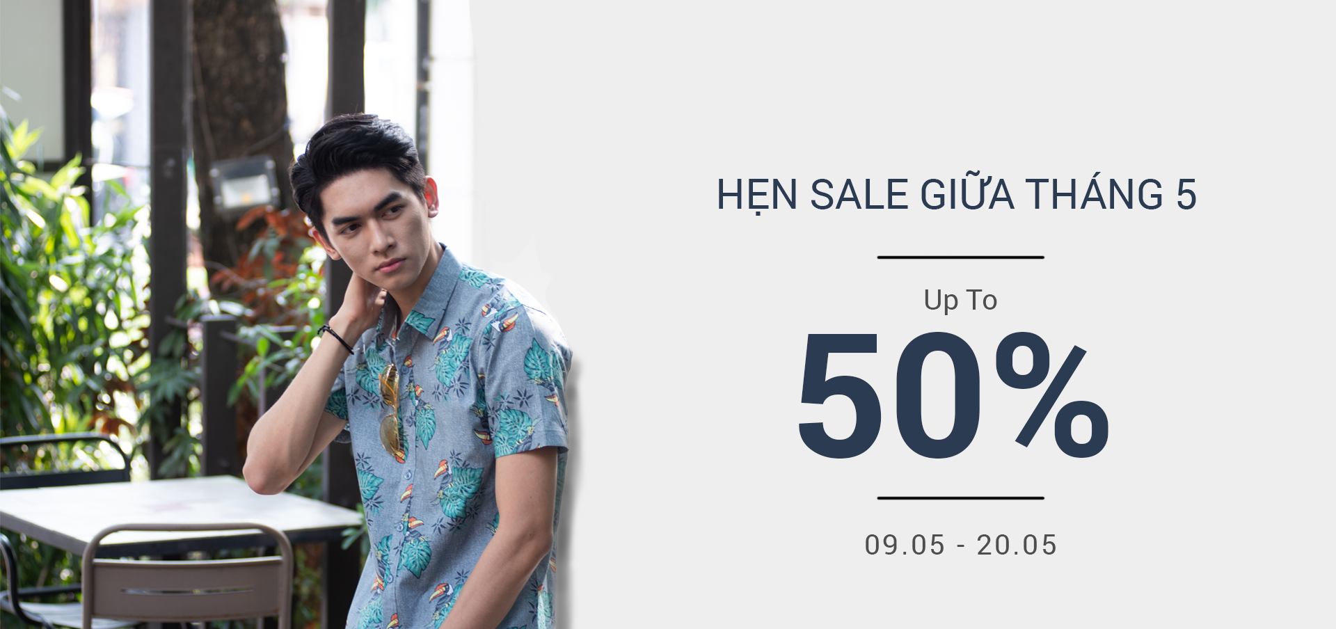 HẸN SALE GIỮA THÁNG 5 - SALE ĐẾN TẬN 50%