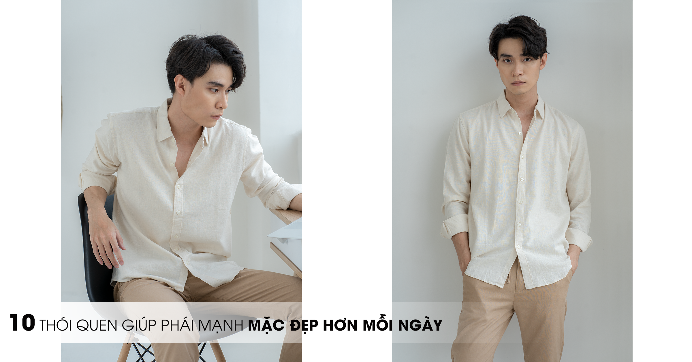 10 THÓI QUEN GIÚP PHÁI MẠNH MẶC ĐẸP HƠN MỖI NGÀY